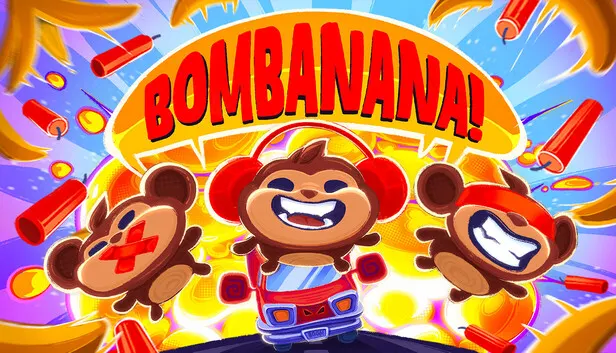 Steam BOMBANANA!